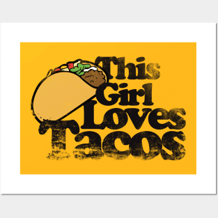 This girl loves tacos Posters and Art